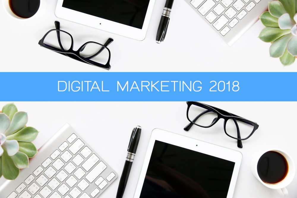 digital marketing 2018